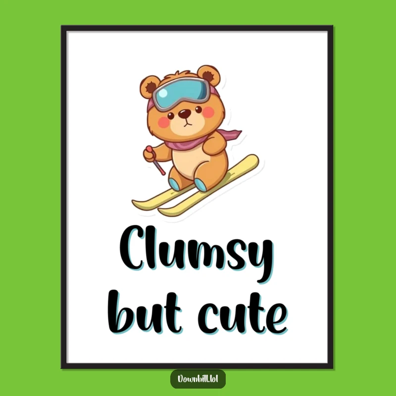 Funny Bear Skier Poster - Whimsical Brave Art for Inspiring Decor