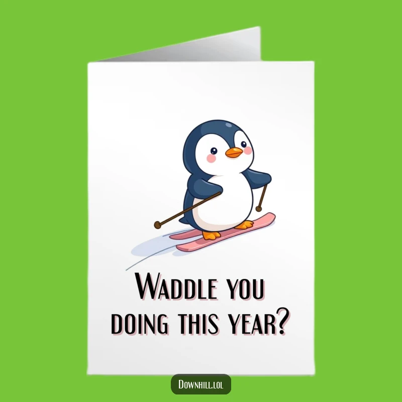 Free Printable Penguin Skiing Birthday Card - Funny Downloadable Gift for Snow Lovers