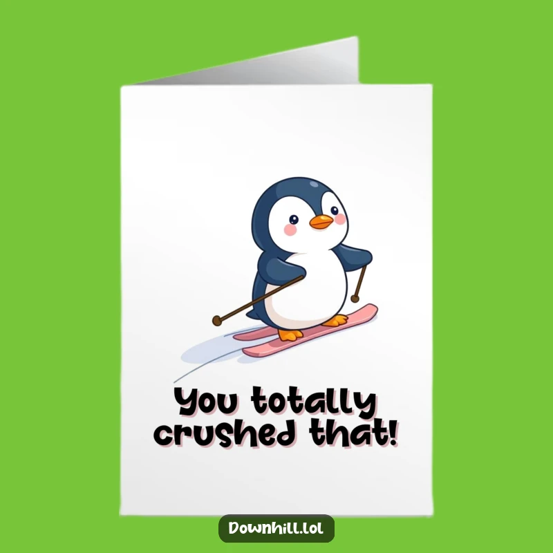 Free Printable Penguin Skiing Congrats Card - Hilarious Downloadable Achievement Gift
