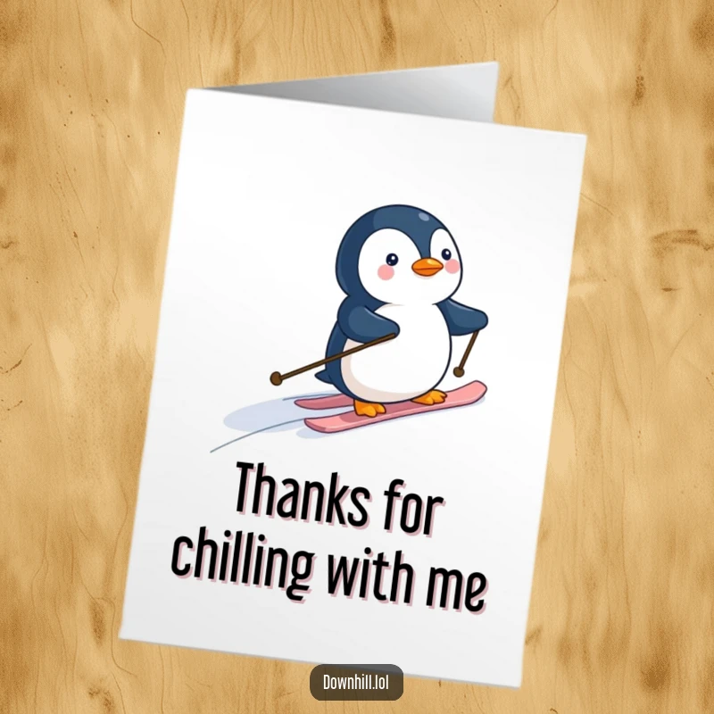Funny Free Printable Thank You Card: A charming penguin in skis glides down, expressing thanks with icy charm.